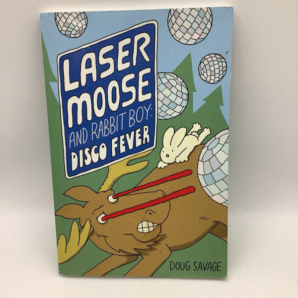 Laser Moose And Rabbit Boy: Disco Fever (paperback)