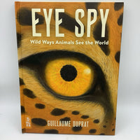Eye Spy Wild Ways Animals See The World (hardcover)