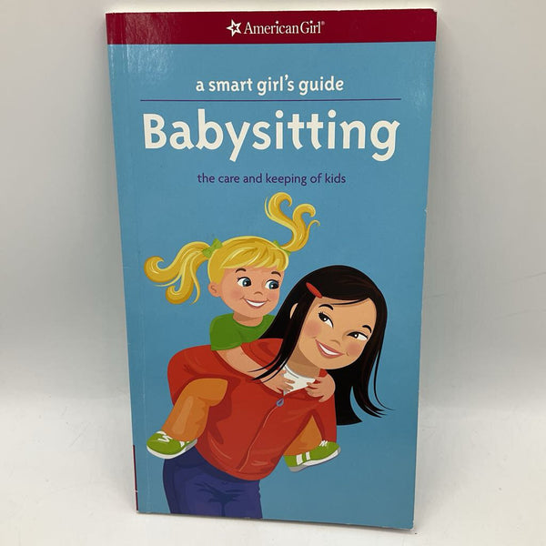 American Girl: A Smart Girls Guide To Baby Sitting (paperback)