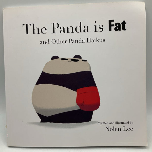 The Panda Is Fat And Other Panda Haikus (paperback)