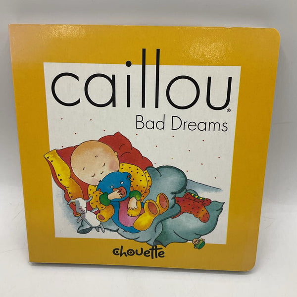 Caillou Bad Dreams (boardbook)