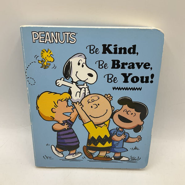 Peanuts Be Kind, Be Brave, Be You (boardbook)