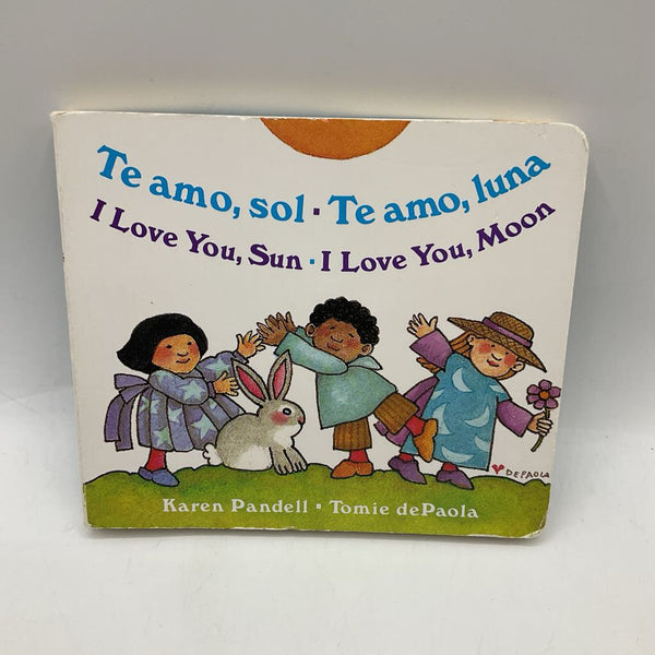 Te Amo Sol Te Amo Luna/ I Love You Sun I Love You Moon (boardbook)