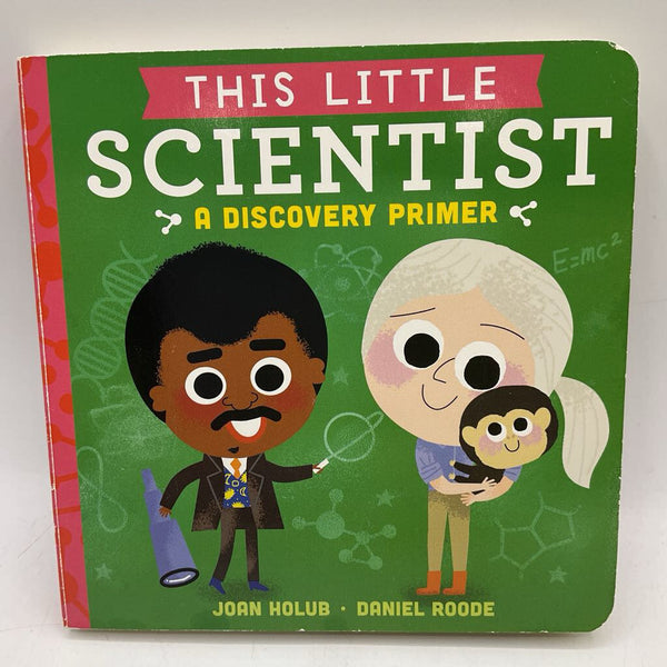 This Little Scientist: A Discovery Primer (boardbook)