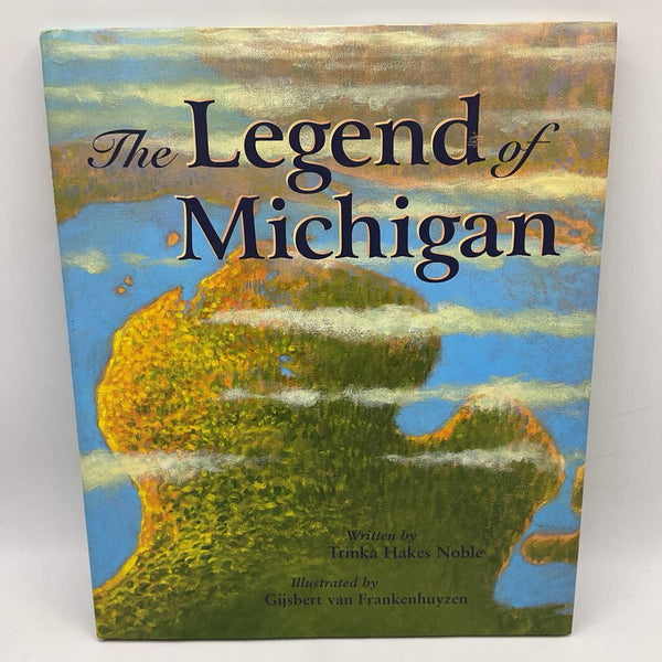 The Legend Of Michigan (hardcover)