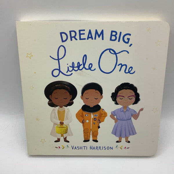 Dream Big, Little One (board book)