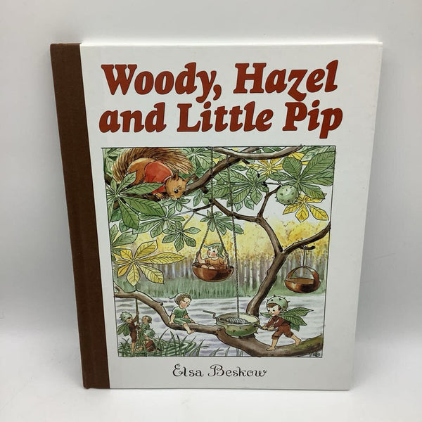 Woody, Hazel, and Little Pip (hardcover)