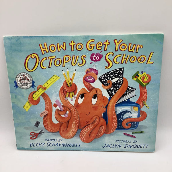 How to Get Your Octopus to School (paperback)