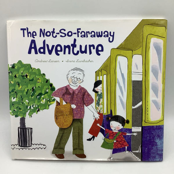 The Not So Faraway Adventure (hardcover)