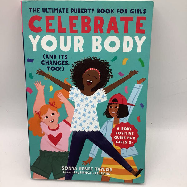 Celebrate Your Body & It's Changes Too (paperback)