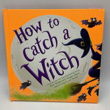 How To Catch A Witch(hardcover)