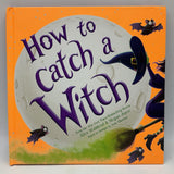 How To Catch A Witch(hardcover)