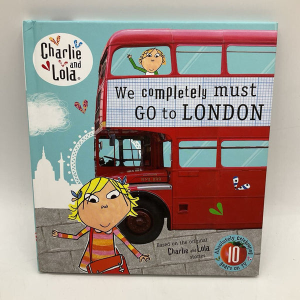 We Completely Must Go to London (hardcover)